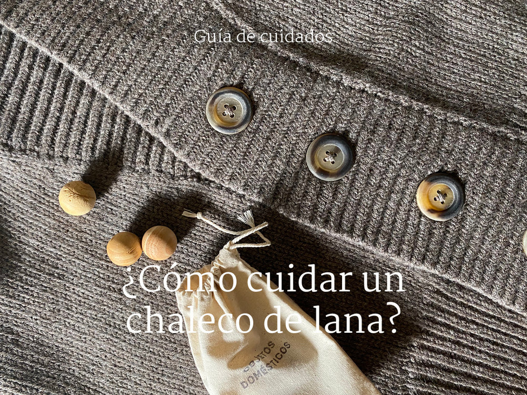 Guía de cuidados: ¿Cómo cuidar un chaleco de lana?
